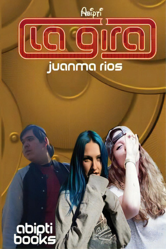 La Gira, De Rios, Juanma. Editorial Createspace, Tapa Blanda En Español