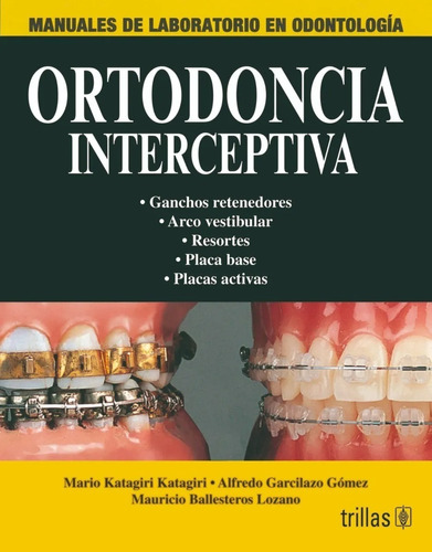 Ortodoncia Interceptiva Serie Manuales De Laboratori Trillas
