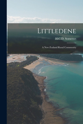 Libro Littledene: A New Zealand Rural Community - Somerse...