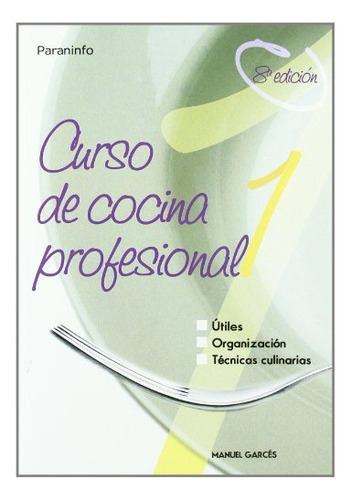 Curso De Cocina Profesional Tomo 1 -sin Coleccion-