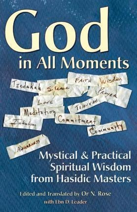 God In All Moments - Rabbi Or N Rose (hardback)