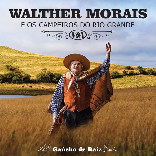 Cd - Walther Morais - Gaúcho De Raiz Versão do álbum Estandar