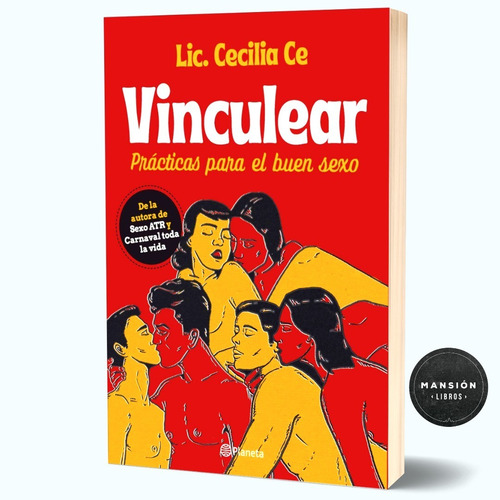 Libro Vinculear Practicas Buen Sexo Cecilia Ce Planeta