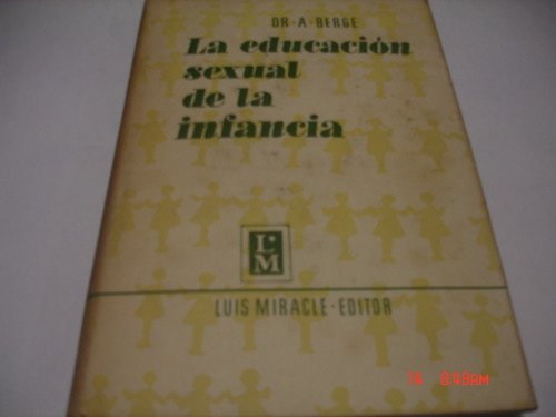 Dr. Andre Berge - La Educacion Sexual De La Infancia (c277)
