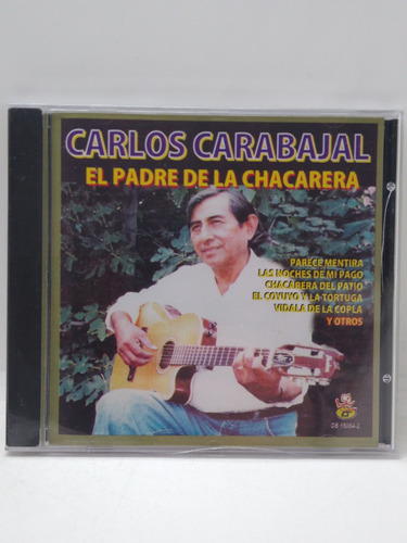 Carlos Carabajal El Padre De La Chacarera Cd Nuevo