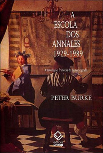 A Escola Dos Annales (1929-1989)