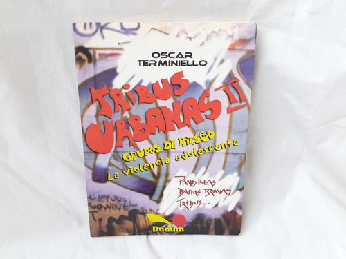 Imagen 1 de 6 de Tribus Urbanas Ii Oscar Terminello Bonum