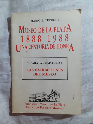 Mario E Teruggi Museo De La Plata Una Centuria De Honra 