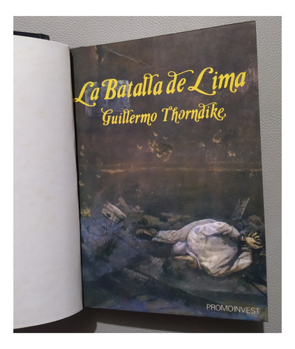 La Batalla De Lima - Guillermo Thorndike