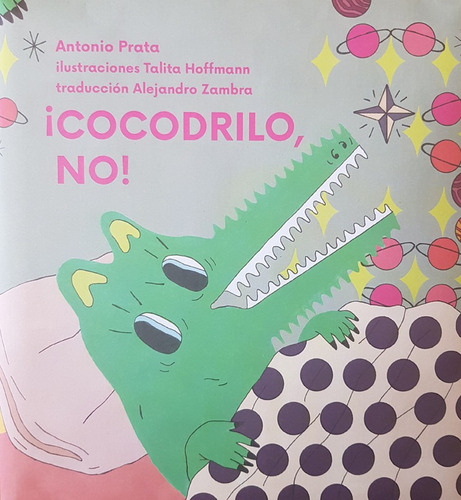 Cocodrilo No! - Prata Antonio