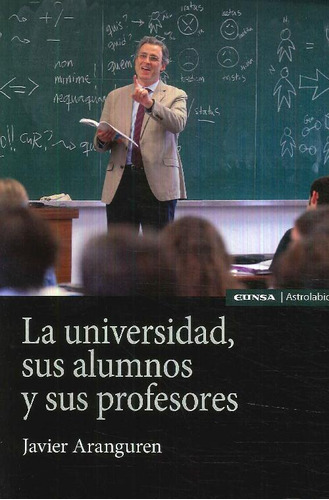 Libro La Universidad, Sus Alumnos Y Sus Profesores De Javier