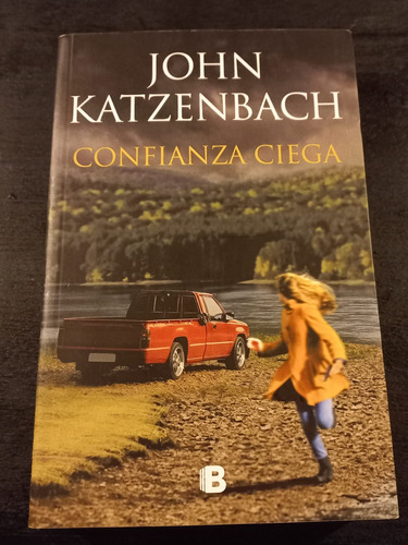 Confianza Ciega - John Katzembach - Ed. Grande, Como Nuevo.