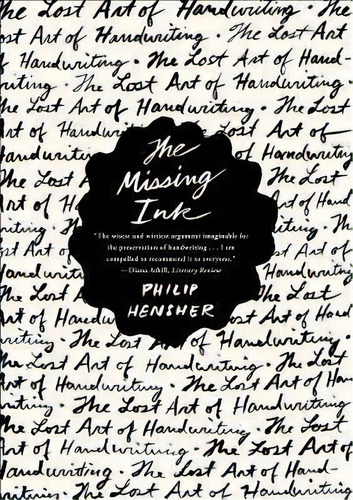 The Missing Ink, De Philip Hensher. Editorial Farrar Strauss Giroux 3pl, Tapa Blanda En Inglés
