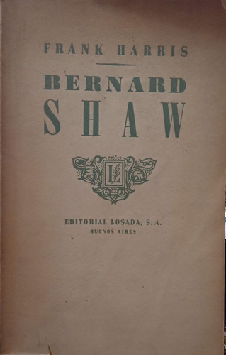 Frank Harris Bernard Shaw