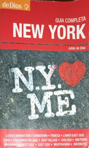 Guía Completa New York. Julián De Dios.