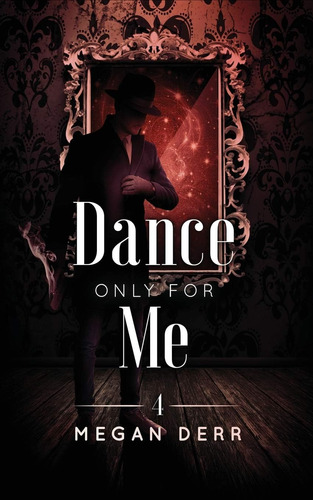 Libro:  Dance Only For Me (dance With The Devil)
