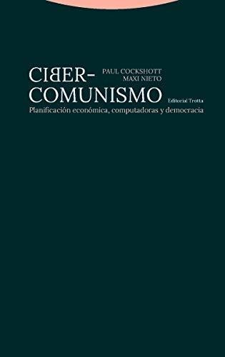 Ciber-comunismo, de Cockshott, Paul. Editorial Trotta, S.A., tapa blanda en español