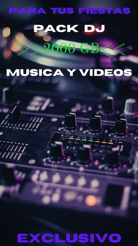 Pack Dj Para Tus Fiestas!!!! 2000 Gb Musica Y Videos