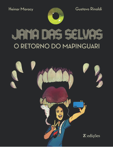 Jana Das Selvas: O Retorno Do Mapinguari