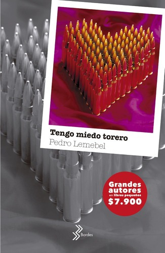 Imagen 1 de 1 de Tengo Miedo Torero, De Pedro Lemebel. Editorial Booket, Tapa Tapa Rústica En Español