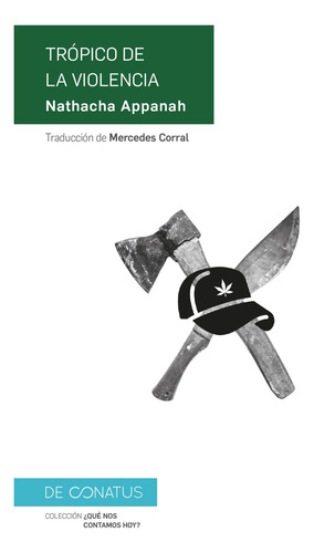 Tropico De La Violencia: 8 -¿que Nos Contamos Hoy?-