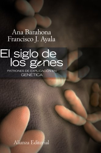 Libro Siglo De Los Genes Patrones De Explicacion Genetica [c