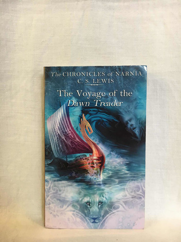 The Voyage Of The Dawn Treader - C. S. Lewis