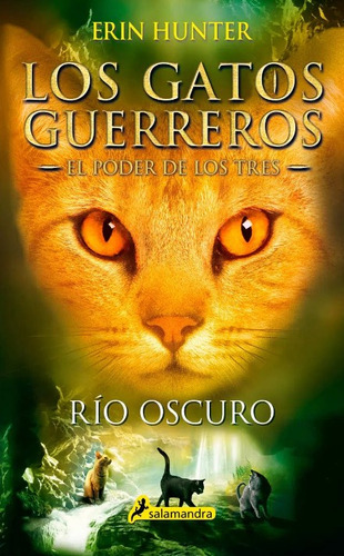 Gatos G - El Poder De Los Tres 2 - Rio O, De Erin Hunter. Editorial Salamandra, Tapa Blanda En Español, 2018