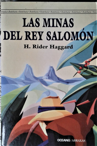 Las Minas Del Rey Salomon - H. Rider Haggard - Abraxas 2001 (Usado)