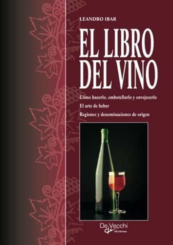 El Libro Del Vino (spanish Edition), De Ibar, Leandro. Editorial Oem, Tapa Blanda En Español