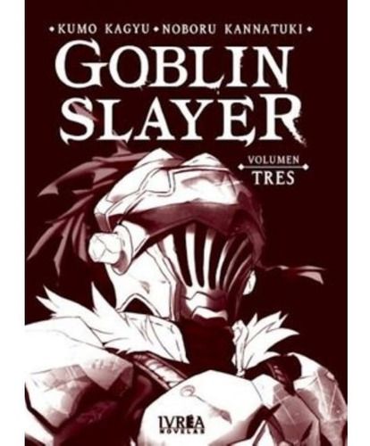 Goblin Slayer (novela) Vol 03 (ivrea)