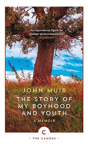 Libro The Story Of My Boyhood And Youth De Muir John  Canong