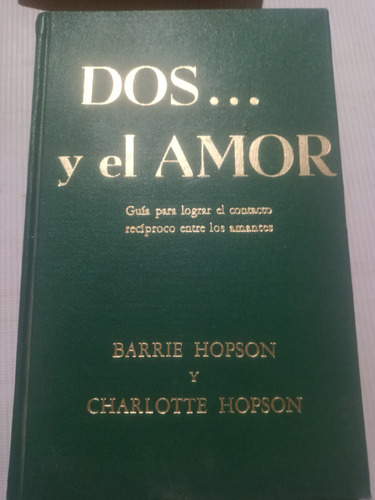 Libro Dos Y El Amor Barrie Hopson Y Charlotte Hopson Parejas