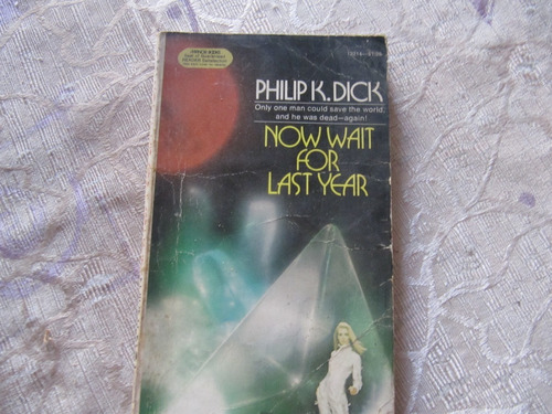 Now Wait For Last Year - Philip K. Dick - En Ingles