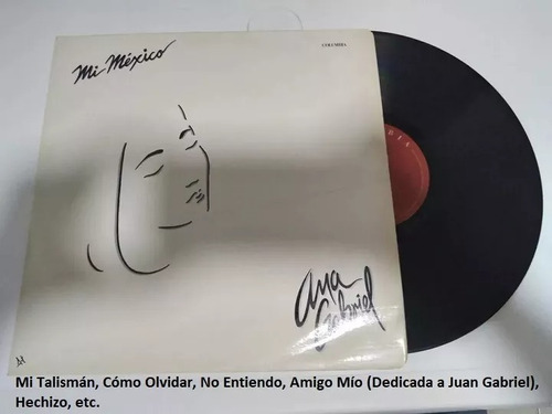 Vinilo Ana Gabriel Mi México 1991 Mi Talismán, No Entiendo