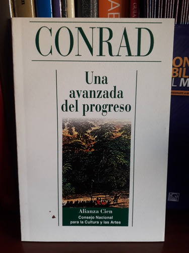 Una Avanzada Del Progreso J. Conrad Nuevo A Precio Bajo !