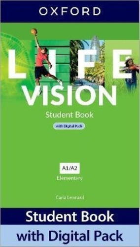 Life Vision Elementary - Student's Book With Digital Pack, De Leonard, Carla. Editorial Oxford University Press, Tapa Blanda En Inglés Internacional