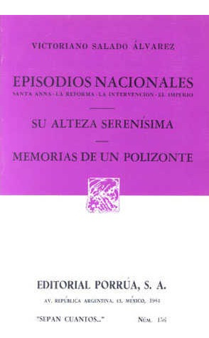 Episodios Nacionales: Santa Anna - La Reforma -