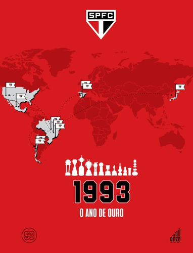 1993 - O Ano De Ouro Do Sao Paulo Futebol Clube, De Serra, Michael. Editora Onze Cultural, Capa Mole Em Português