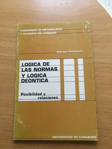 Lógica De Las Normas Y Lógica Deontica