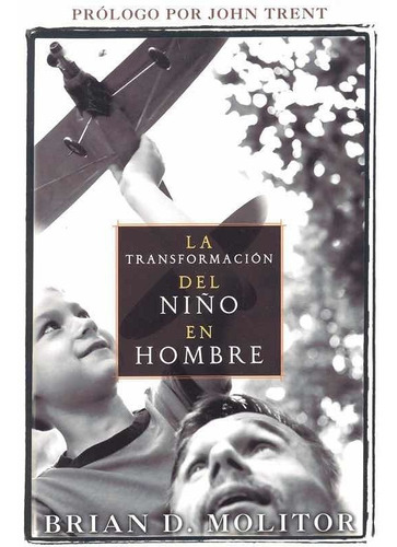 La Transformación Del Niño En Hombre