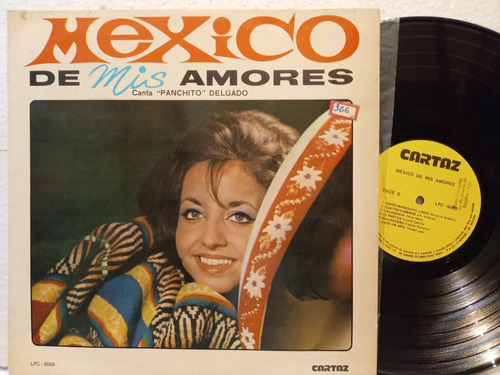 Lp México De Mis Amores Canta Panchito Delgado Código 01 A