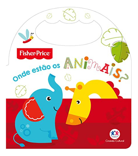 Libro Fisher-price - Onde Estão Os Animais?: Onde Estão Os A