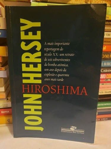 Hiroshima  - John Hersey 