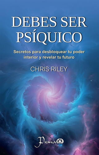Libro Debes Ser Psíquico [ Poder Interior ] Chris Riley