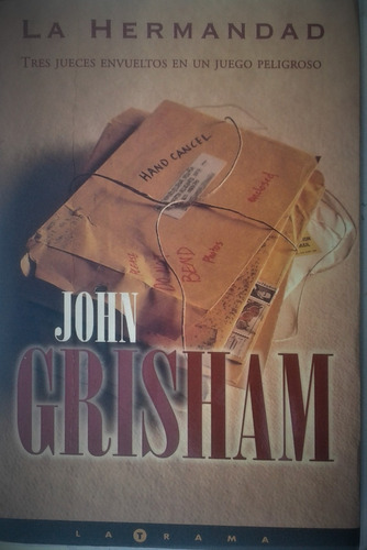 La Hermandad - John Grisham - Ed. B La Trama 2000