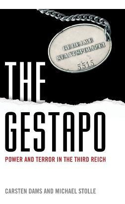 Libro The Gestapo : Power And Terror In The Third Reich -...