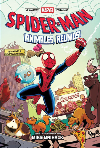 Libro: Mmtp1 Spiderman Animales Reunios. Mike Maihack. Panin