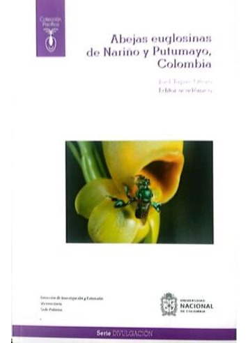 Libro Abejas Euglosinas De Nariño Y Putumayo Colombia