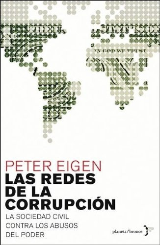 Las Redes De La Corrupcion.. - Peter Eigen
